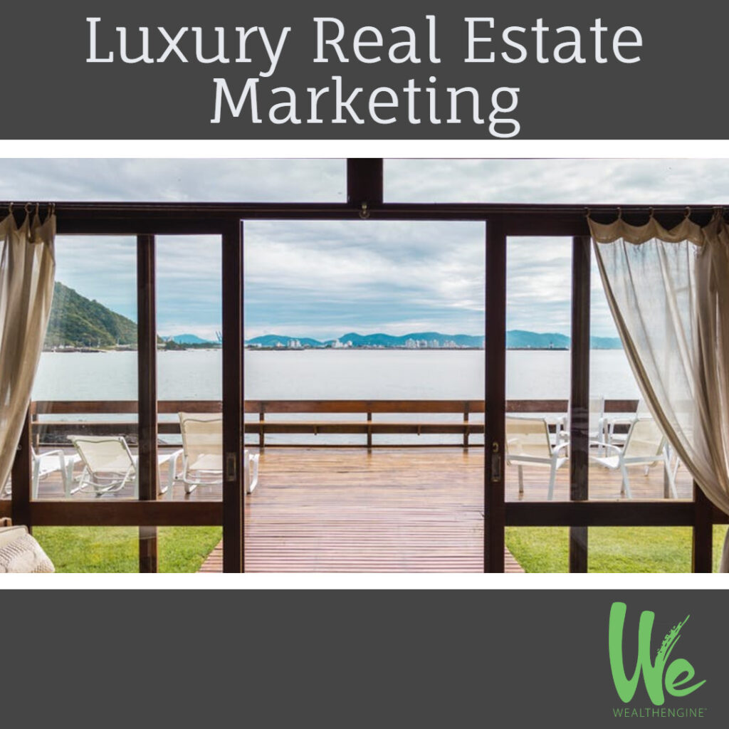 Marketing Strategy For Luxury Real Estate: Find Your Next HNWI Buyer